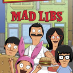 Bob s Burgers Mad Libs For Birthday Printable Printable Mad Libs